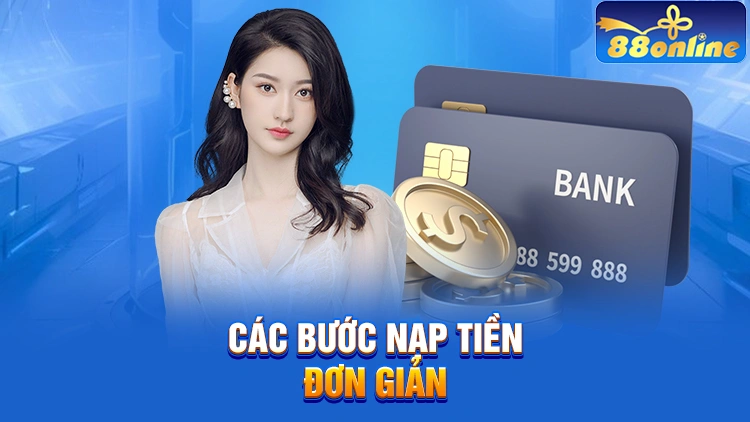 Các bước nạp tiền đơn giản