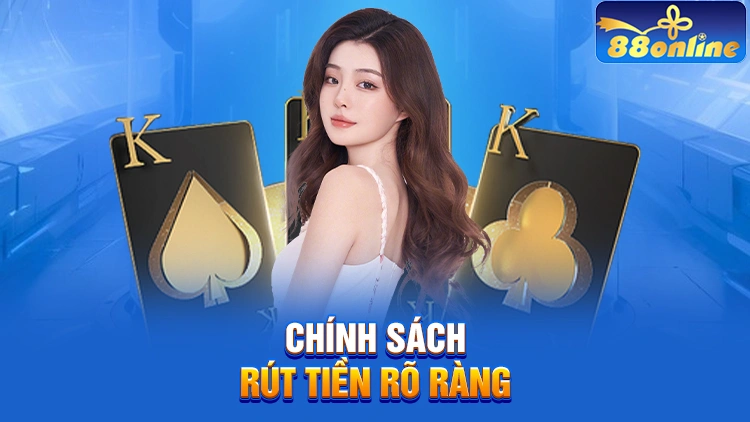 Chính sách rút tiền 88Online