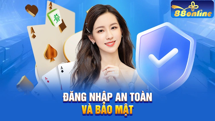 Đăng nhập tại 88Online an toàn, bảo mật