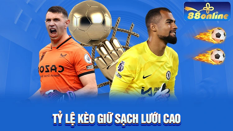 Tỷ lệ kèo giữ sạch lưới cực cao luôn thu hút bet thủ